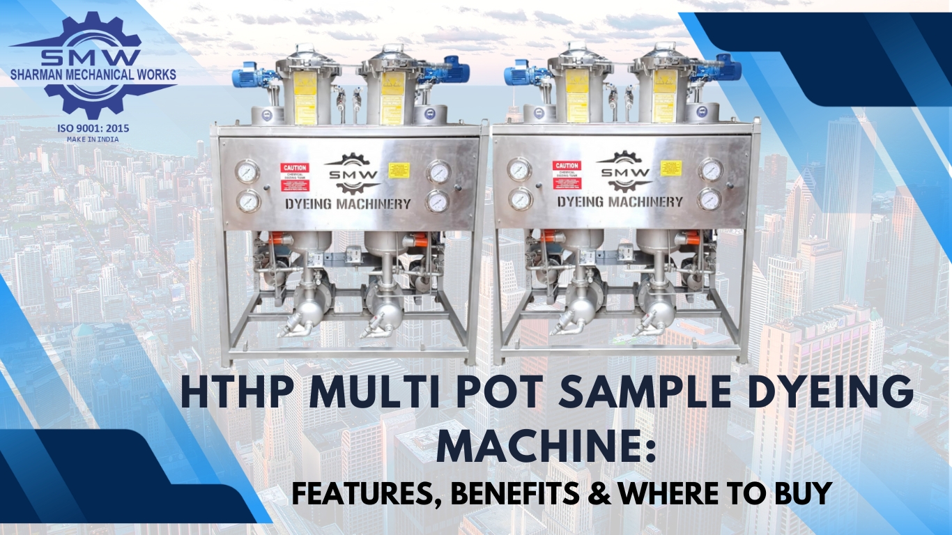 HTHP Multi Pot Sample Dyeing Machine Features, Benefits and Where to Buy